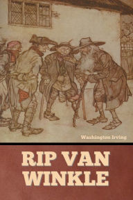 Title: Rip Van Winkle, Author: Washington Irving