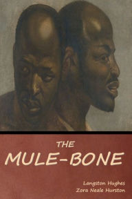 Ebook for cobol free download The Mule-Bone 9798888303351 by Langston Hughes, Zora Neale Hurston, Langston Hughes, Zora Neale Hurston