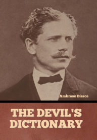 Title: The Devil's Dictionary, Author: Ambrose Bierce