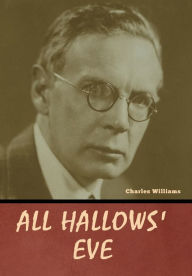 Title: All Hallows' Eve, Author: Charles Williams