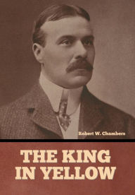 Title: The King in Yellow, Author: Robert W Chambers