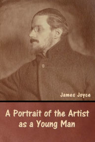 Title: A Portrait of the Artist as a Young Man, Author: James Joyce