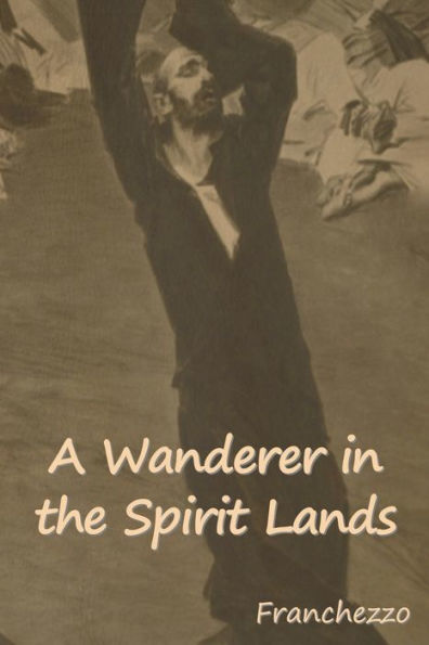 A Wanderer the Spirit Lands