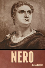 Title: Nero, Author: Jacob Abbott