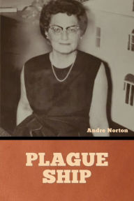 Title: Plague Ship, Author: Andre Norton