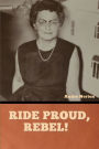 Ride Proud, Rebel!