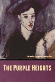 Title: The Purple Heights, Author: Marie Conway Oemler