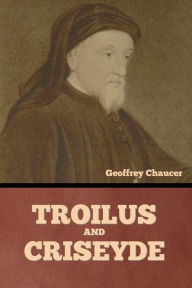 Title: Troilus and Criseyde, Author: Geoffrey Chaucer