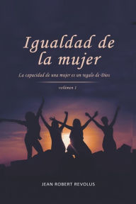 Title: Igualdad de la Mujer, Author: Jean Robert Revolus