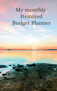 Title: MY MONTHLY ITEMIZE BUDGET PLANNER: There is a complete 2023 calendar, a budge planner etc., Author: Myjwc Publishing