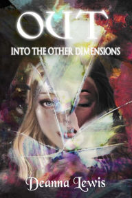 Title: OUT Into The Other Dimnsions, Author: Lewis