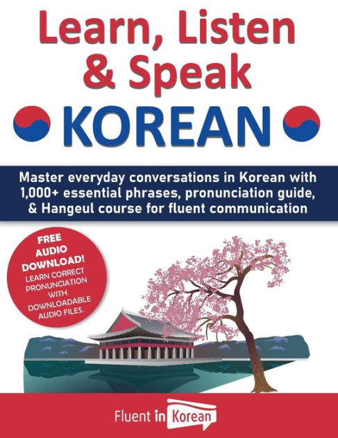 Learn, Listen & Speak Korean: Master everyday conversations in Korean ...