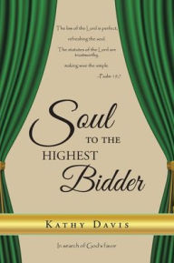 Title: Soul to the Highest Bidder, Author: Kathy Davis