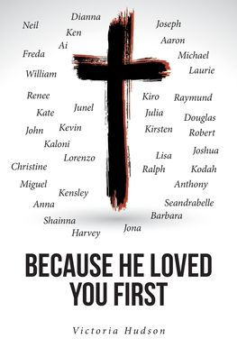 Because He Loved You First