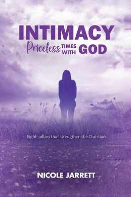 Intimacy: Priceless Times with God