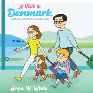 Title: A Visit to Denmark, Author: Sirpa White