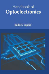 Title: Handbook of Optoelectronics, Author: Rodney Lappin