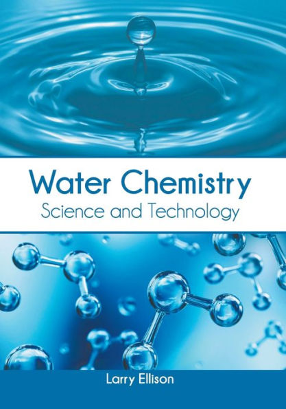 Water Chemistry: Science and Technology