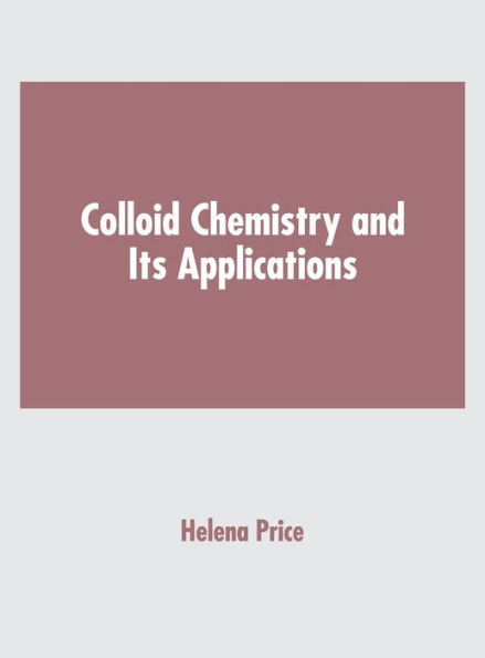 Colloid Chemistry and Its Applications
