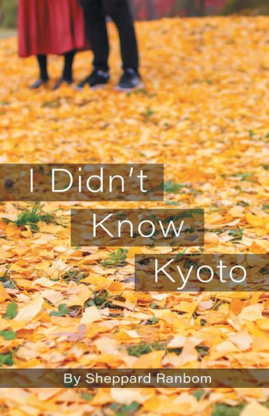 I Didn't Know Kyoto