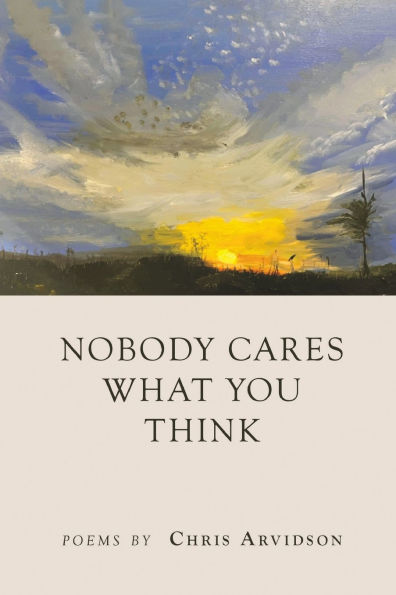 Nobody Cares What You Think