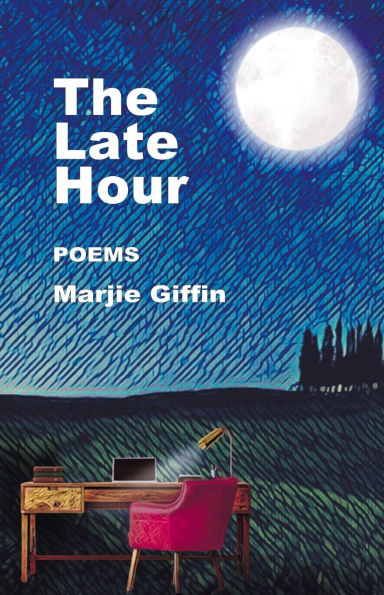 The Late Hour: Poems