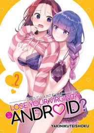 Spanish audio books downloads Does it Count if You Lose Your Virginity to an Android? Vol. 2 ePub FB2 iBook (English Edition)