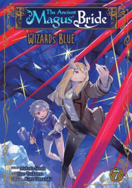Title: The Ancient Magus' Bride: Wizard's Blue Vol. 7, Author: Makoto Sanda