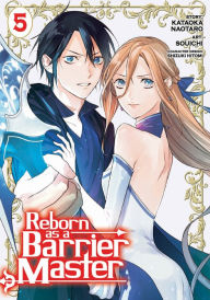 Ebooks kostenlos downloaden deutsch Reborn as a Barrier Master (Manga) Vol. 5 by Kataoka Naotaro, Souichi, Shizuki Hitomi English version  9798888430439