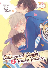 Download electronic copy book Delinquent Daddy and Tender Teacher Vol. 2: Basking in Sunlight 9798888430514 ePub PDB FB2 by Tama Mizuki