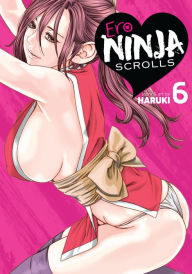 Title: Ero Ninja Scrolls Vol. 6, Author: Haruki
