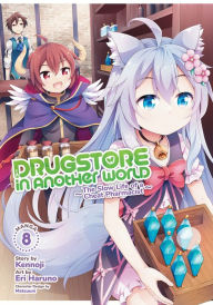 Title: Drugstore in Another World: The Slow Life of a Cheat Pharmacist (Manga) Vol. 8, Author: Kennoji