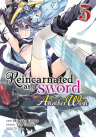 Download books audio free online Reincarnated as a Sword: Another Wish (Manga) Vol. 5 MOBI by Yuu Tanaka, Hinako Inoue, Llo 9798888430927 (English Edition)