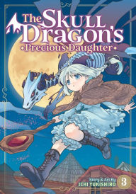 Title: The Skull Dragon's Precious Daughter Vol. 3, Author: Ichi Yukishiro