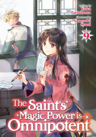 Online downloader google books The Saint's Magic Power is Omnipotent (Light Novel) Vol. 9