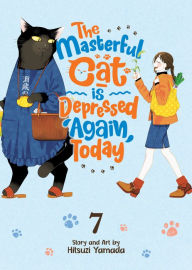 Real book pdf download The Masterful Cat Is Depressed Again Today Vol. 7  by Hitsuji Yamada English version 9798888431139