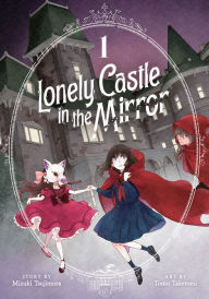 Download japanese audio books Lonely Castle in the Mirror (Manga) Vol. 1 by Mizuki Tsujimura, Tomo Taketomi PDB PDF ePub 9798888431931 (English literature)