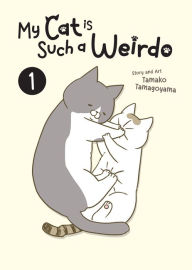 Free mp3 audible book downloads My Cat is Such a Weirdo Vol. 1 9798888432082