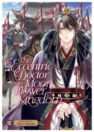 Title: The Eccentric Doctor of the Moon Flower Kingdom Vol. 8, Author: Tohru Himuka