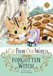 Alternative view 1 of A Cat from Our World and the Forgotten Witch Vol. 1