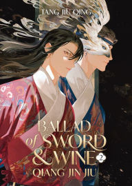 Title: Ballad of Sword and Wine: Qiang Jin Jiu (Novel) Vol. 2, Author: Tang Jiu Qing