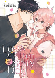 Download new books free online Love, a Kitten, and a Salty Dog  9798888433171 by Nenko Nen English version