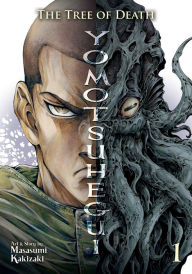 Title: The Tree of Death: Yomotsuhegui Vol. 1, Author: Masasumi Kakizaki
