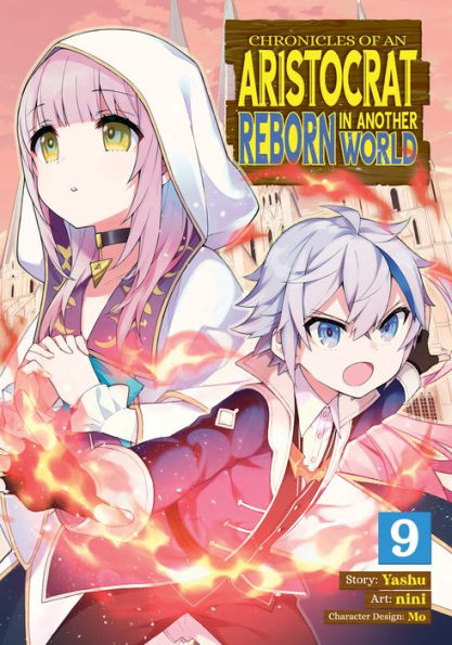 Chronicles of an Aristocrat Reborn Another World (Manga) Vol. 9