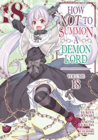Free stock book download How NOT to Summon a Demon Lord (Manga) Vol. 18  9798888433553 by Yukiya Murasaki, Naoto Fukuda, Takahiro Tsurusaki (English Edition)