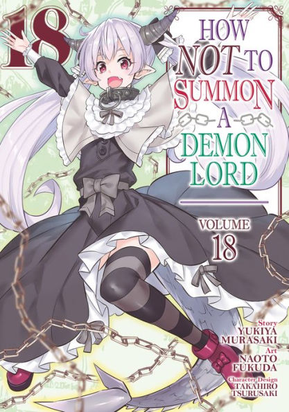 How NOT to Summon a Demon Lord (Manga) Vol. 18