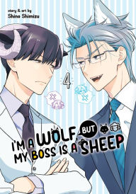Title: I'm a Wolf, but My Boss is a Sheep! Vol. 4, Author: Shino Shimizu