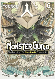 Online downloadable books pdf free Monster Guild: The Dark Lord's (No-Good) Comeback! Vol. 6