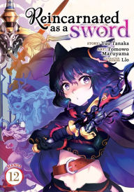 Title: Reincarnated as a Sword (Manga) Vol. 12, Author: Yuu Tanaka