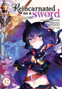 Reincarnated as a Sword (Manga) Vol. 12